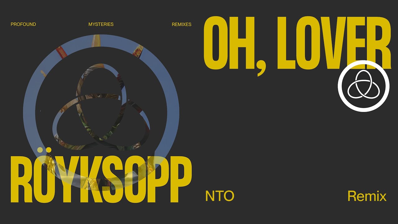 Röyksopp - 'Oh, Lover' ft. Susanne Sundfør (NTO Remix) (Official Visualiser)