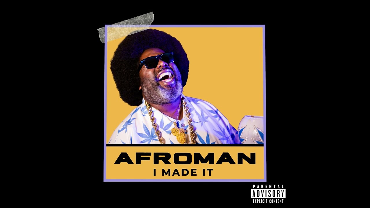 Afroman - I Made It (OFFICIAL AUDIO)