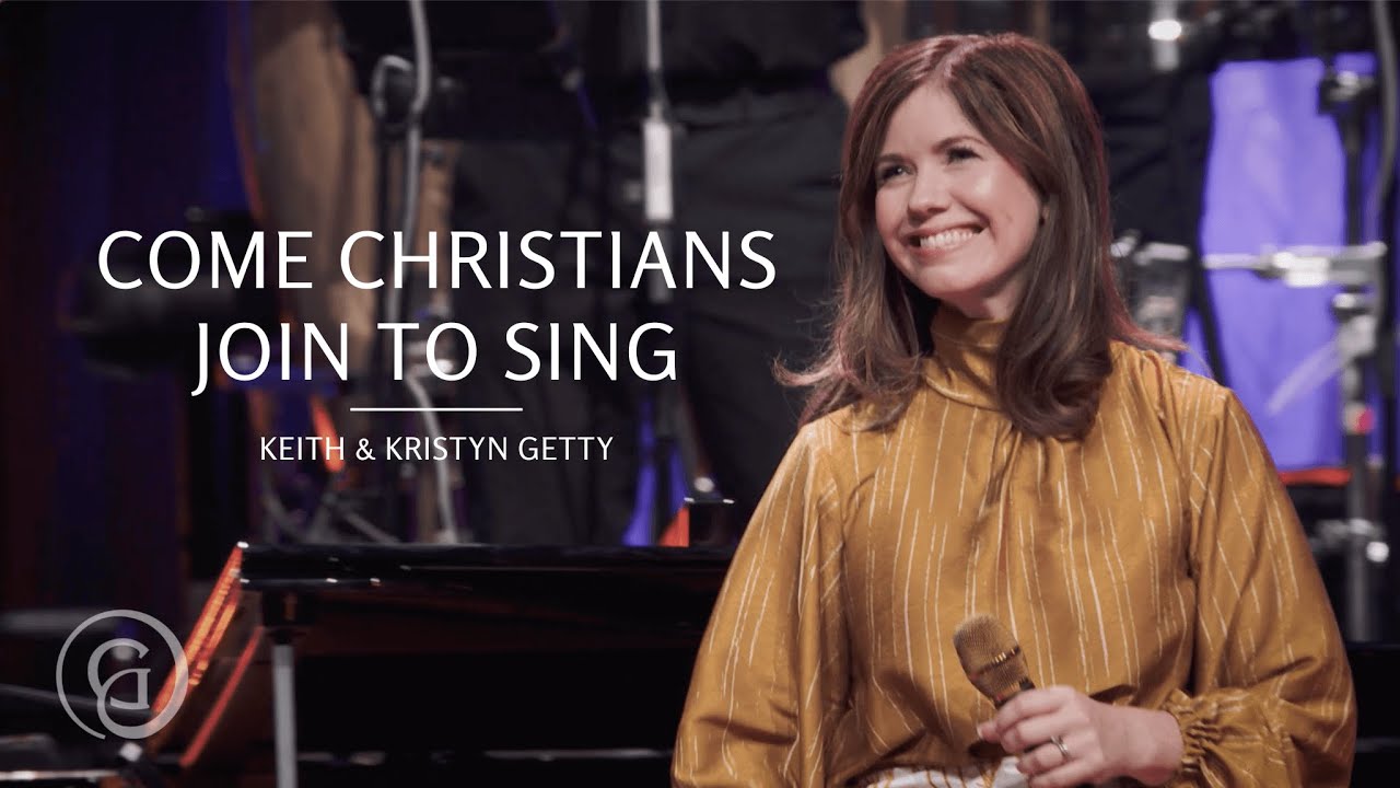 Come Christians Join to Sing (Live from the Grand Ole Opry House) - Keith & Kristyn Getty