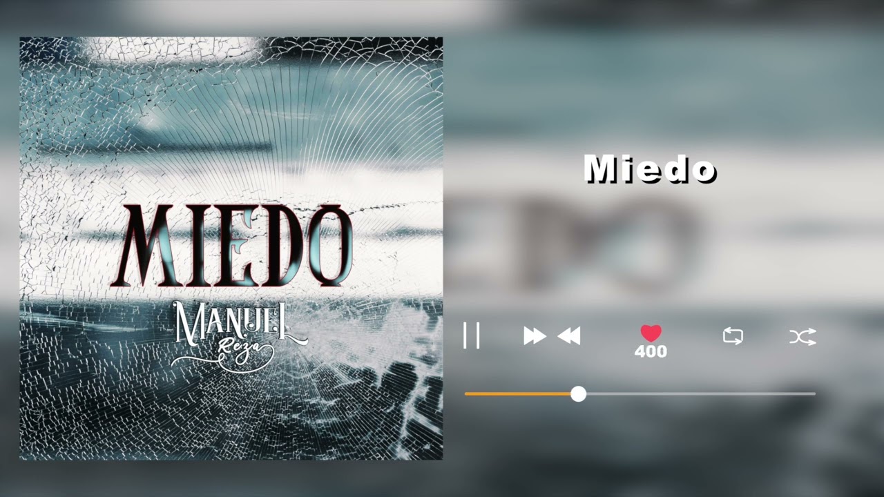 Manuel Reza - Miedo  (Audio)