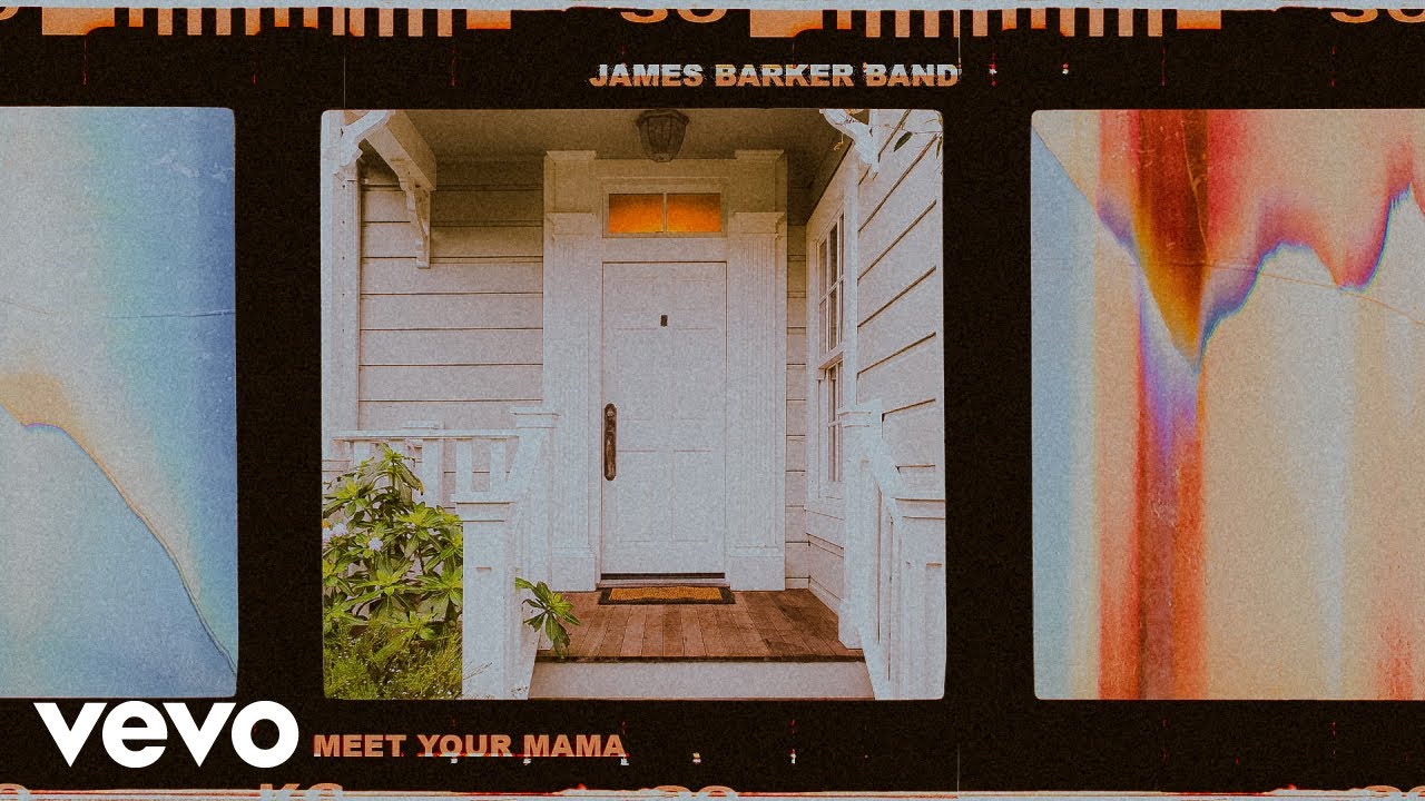 James Barker Band - Meet Your Mama (Official Audio)