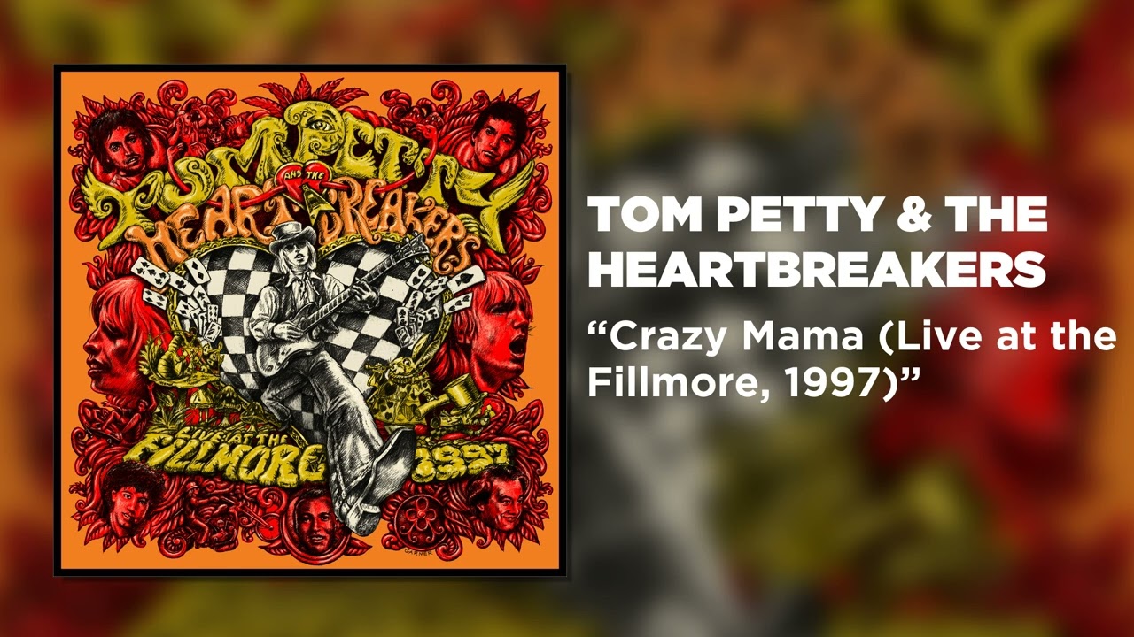 Tom Petty & The Heartbreakers - Crazy Mama (Live at the Fillmore, 1997) [Official Audio]