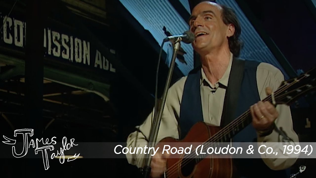James Taylor - Country Road (Loudon And Co., March 1994)