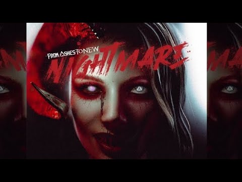 From Ashes to New - Nightmare (Lyrics)