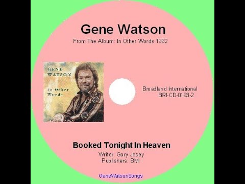 Gene Watson - Booked Tonight In Heaven