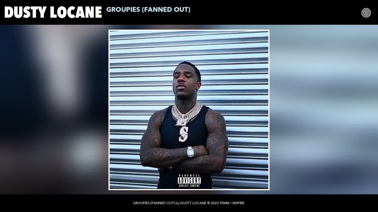 DUSTY LOCANE - GROUPIES (FANNED OUT) (Official Audio)