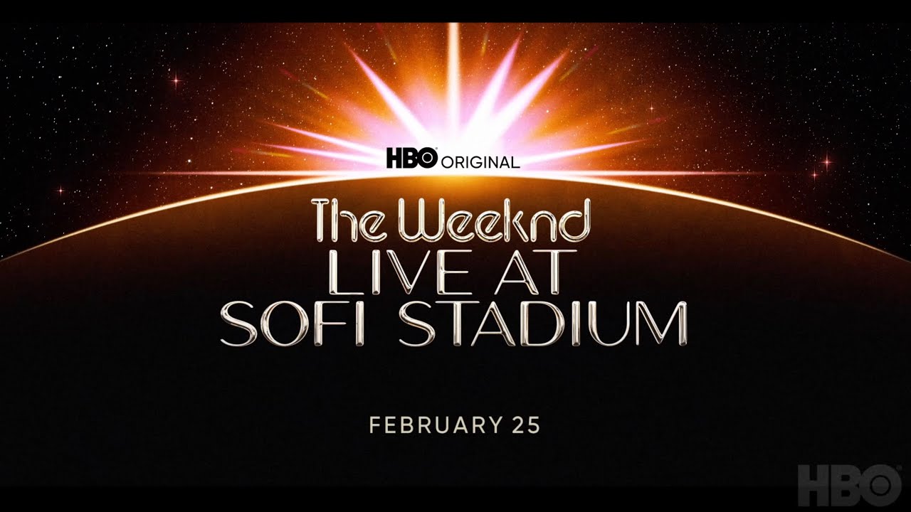 The Weeknd - Live At Sofi Stadium Trailer (HBO Concert Special)