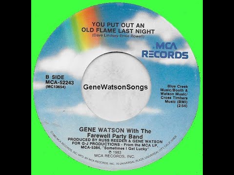 Gene Watson - You Put Out An Old Flame Last Night.