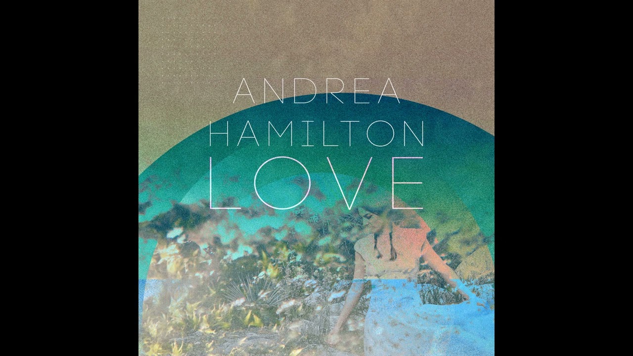 Loved Me Brave by Andrea Hamilton