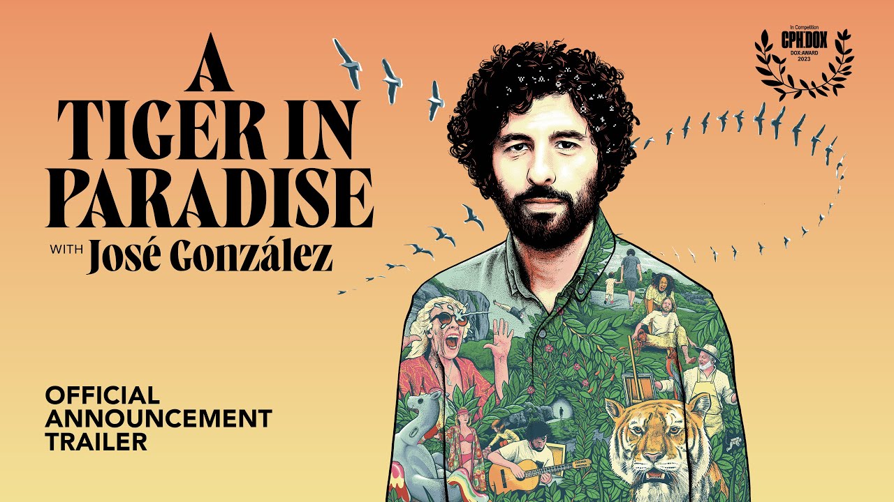 A Tiger in Paradise - with José González | Official Announcement Trailer