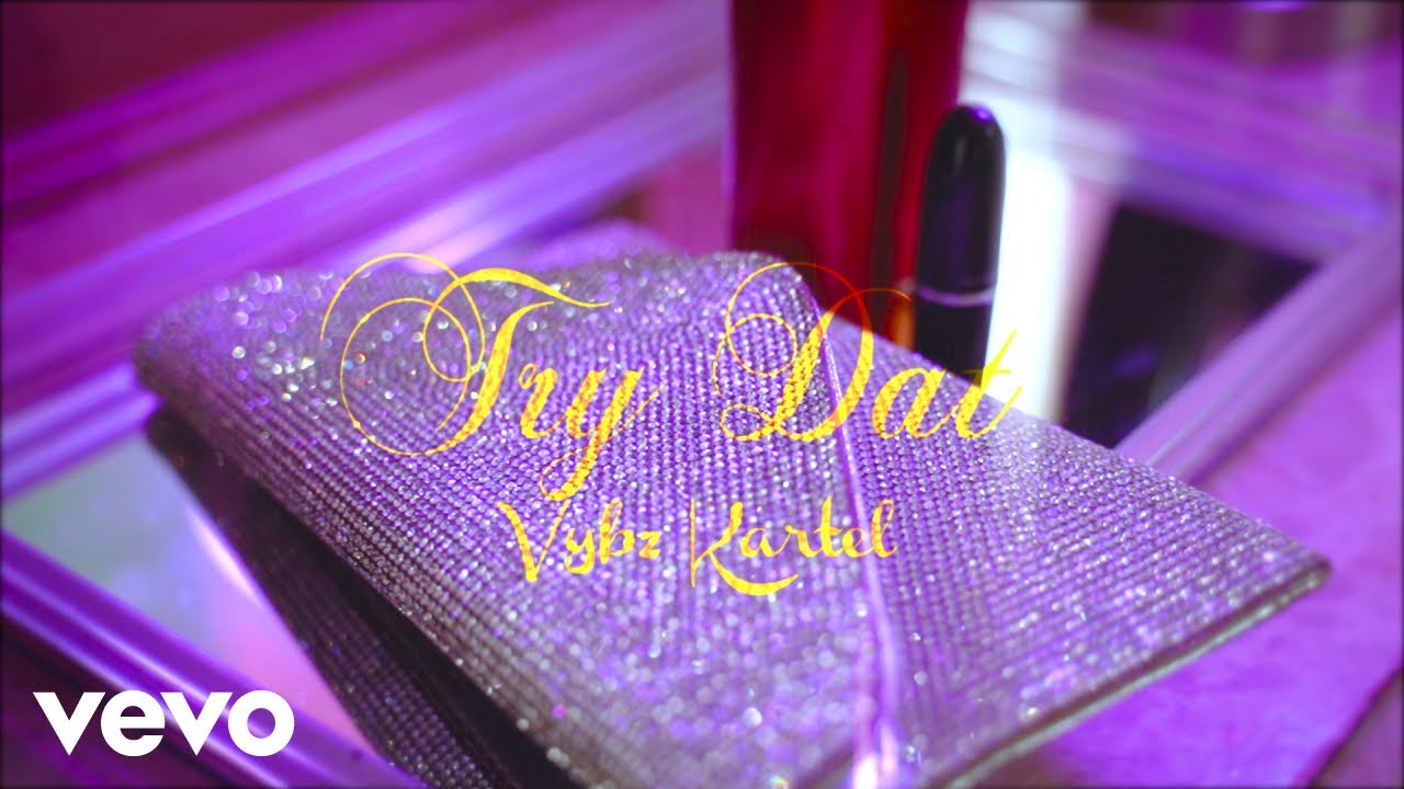 Vybz Kartel - Try Dat (Official Music Video)