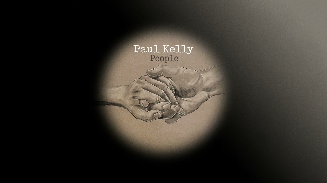 Paul Kelly - Light On The Hill