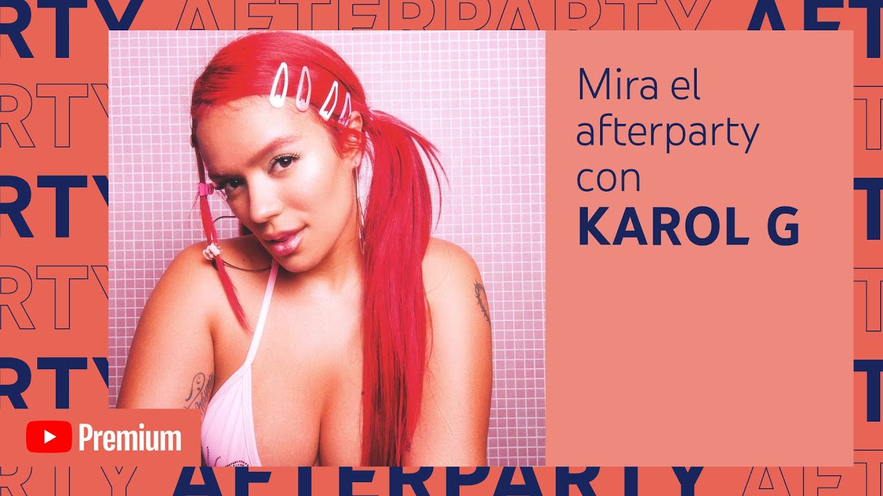 KAROL G’s YouTube Premium Afterparty