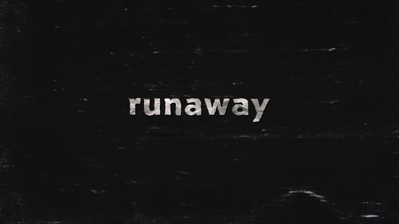 runaway (official lyric video)