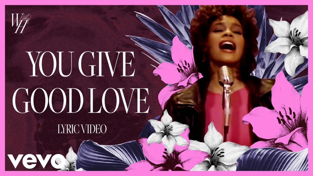 Whitney Houston - You Give Good Love (Official Lyric Video)
