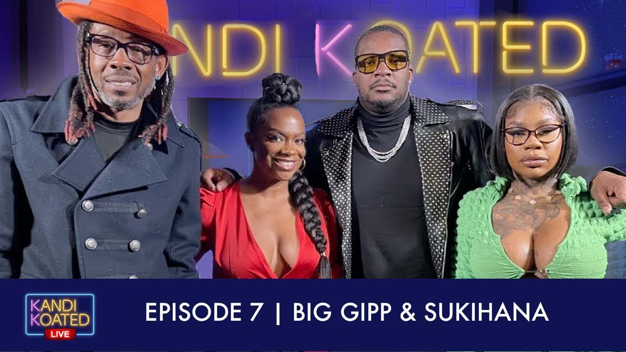 Kandi Koated Live  Episode  7 with Big Gipp and Sukihana