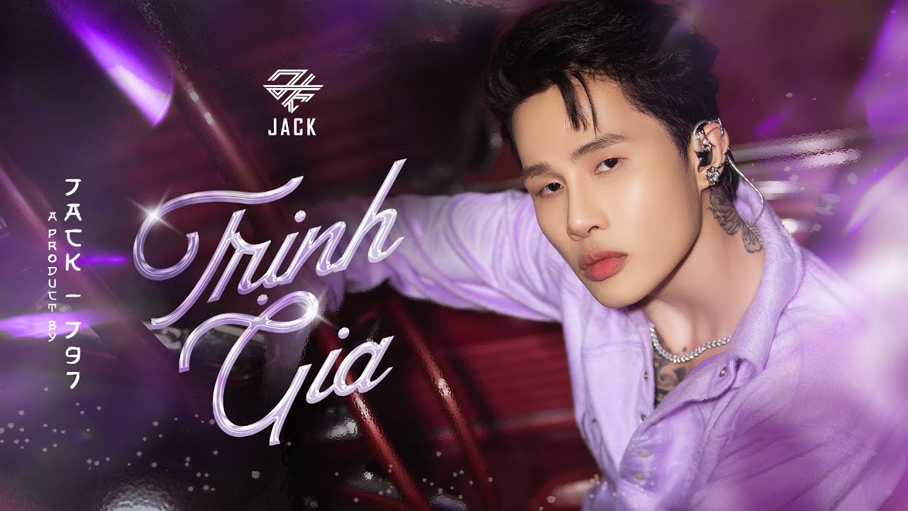 Jack - J97 | Trịnh Gia | Special Stage Video