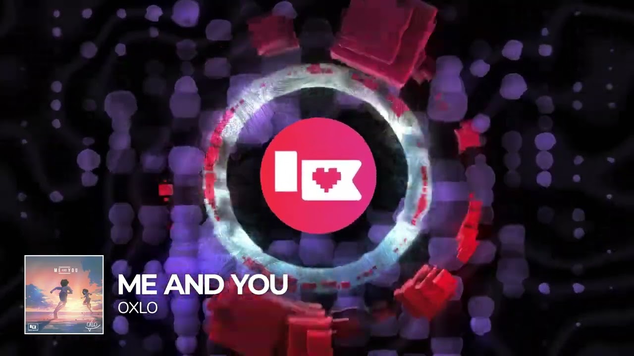Oxlo - Me and You [Nerd Nation Release]