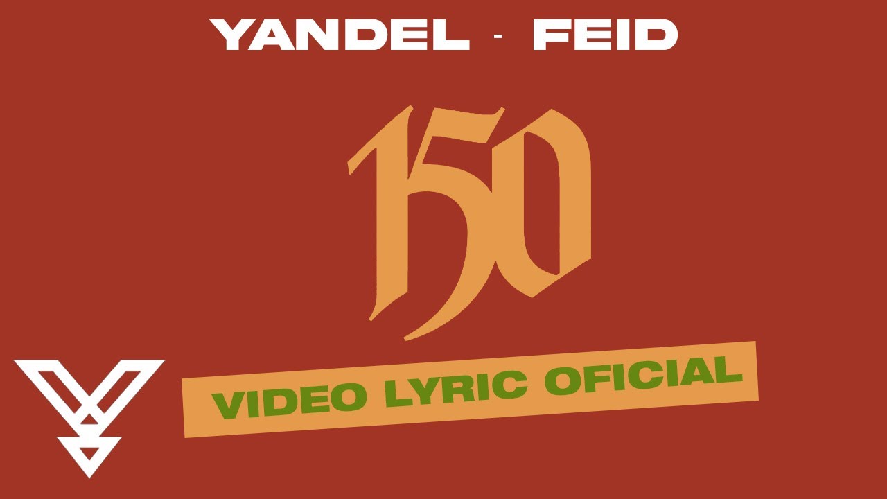 Yandel, Feid -  Yandel 150 (Video Lyric Oficial) | Resistencia
