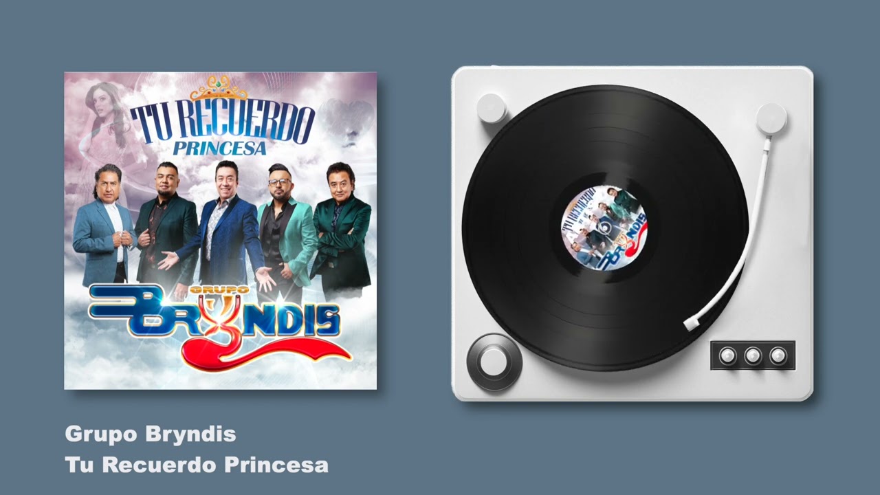 Grupo Bryndis - Tu Recuerdo Princesa (Audio)
