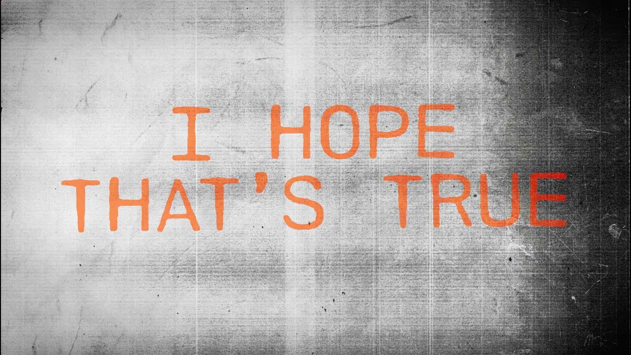 Morgan Wallen - Hope That’s True (Lyric Video)