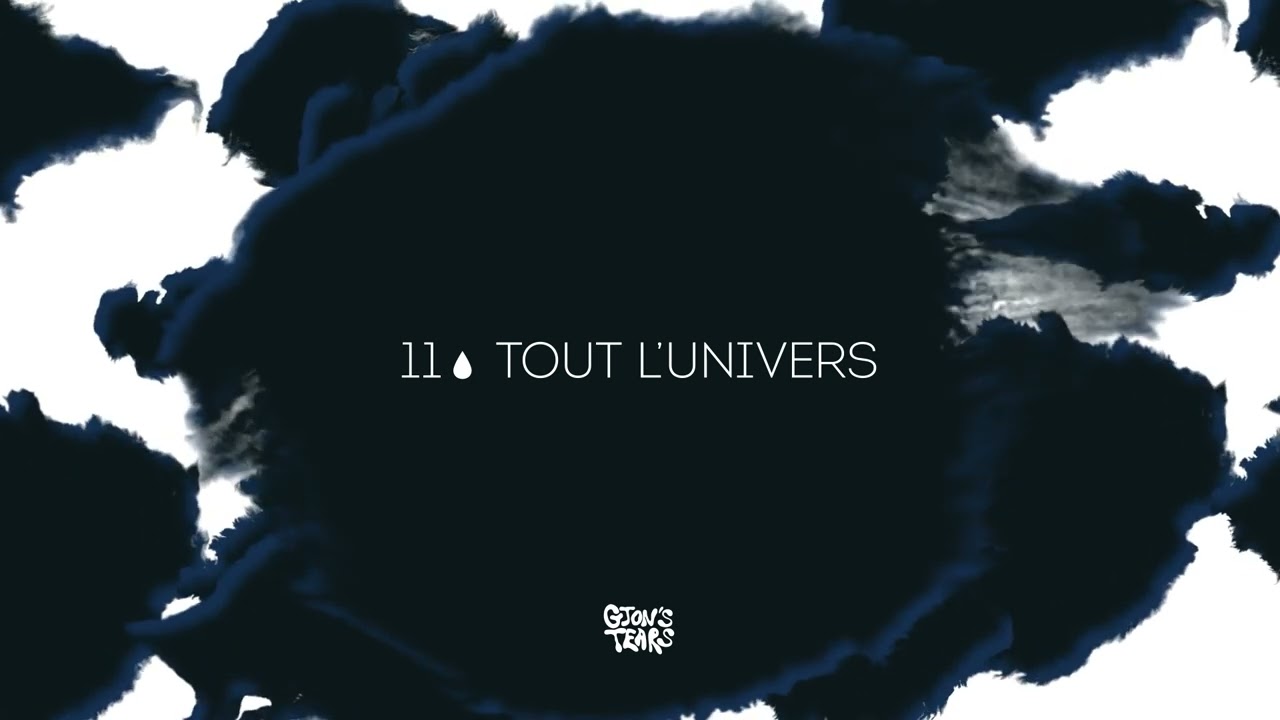Gjon’s Tears - Tout l'univers (Official Audio)