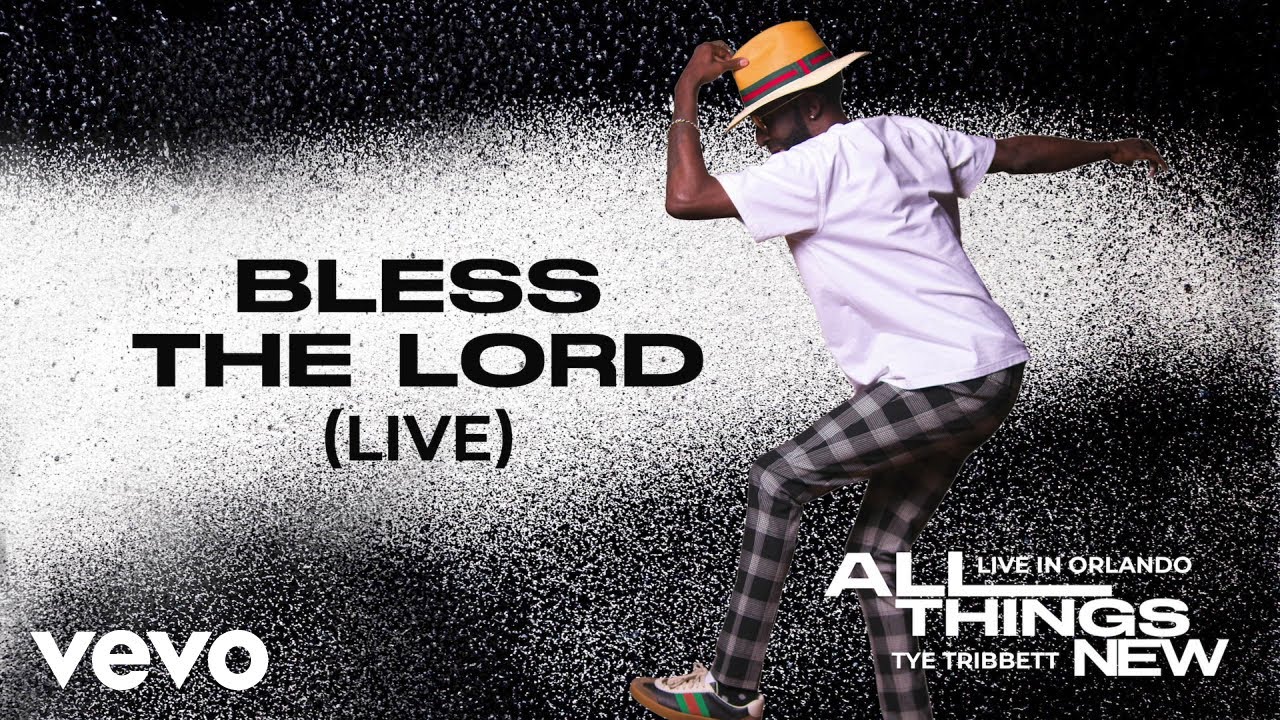 Tye Tribbett - Bless The Lord [Live]