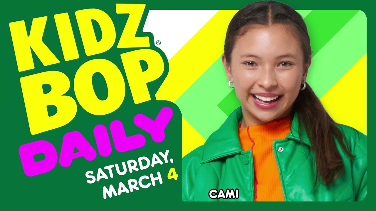 KIDZ BOP Daily - Saturday, March 4