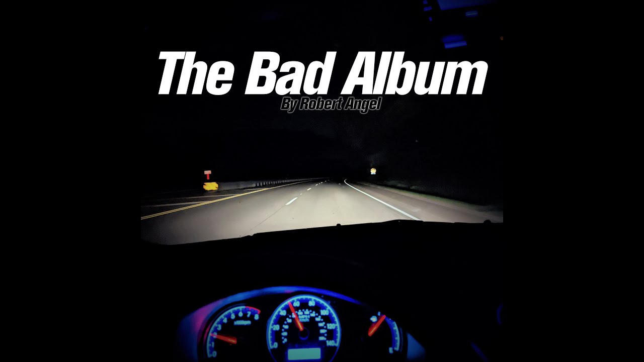 The Bad Album (Complete)