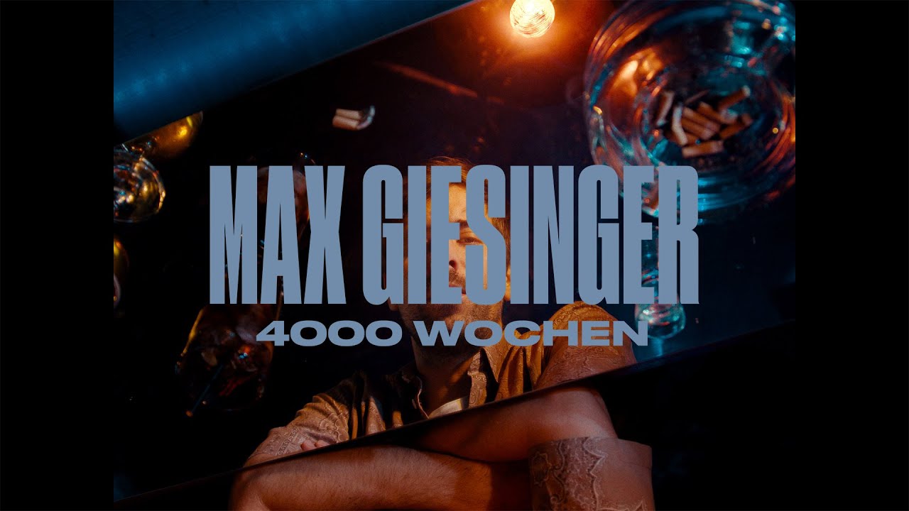 Max Giesinger - 4000 Wochen (Offizielles Video)