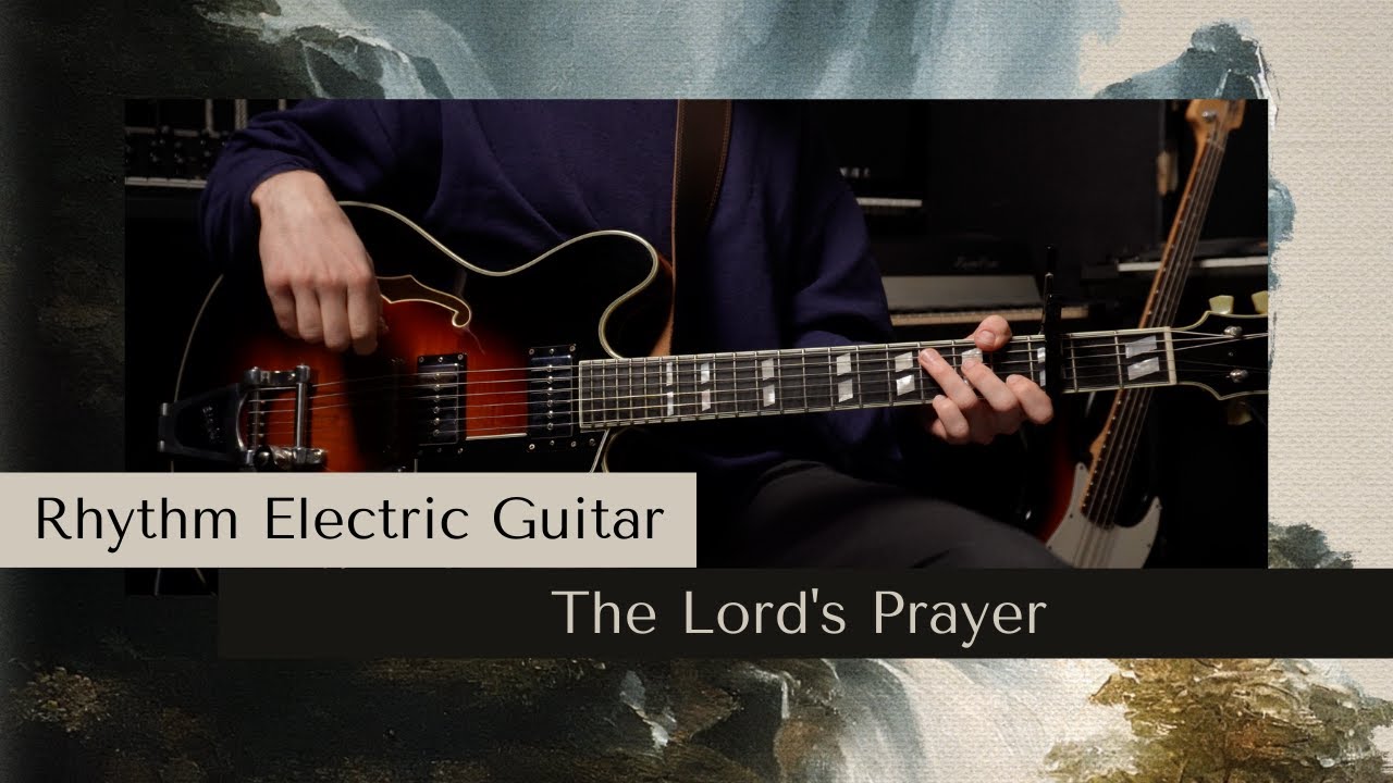 The Lord's Prayer | Rhythm Guitar Tutorial