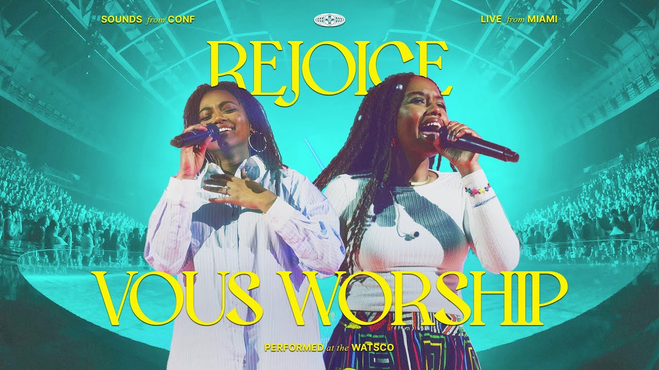 Rejoice — VOUS Worship ft. DOE (Live from VOUS Conference 2022)