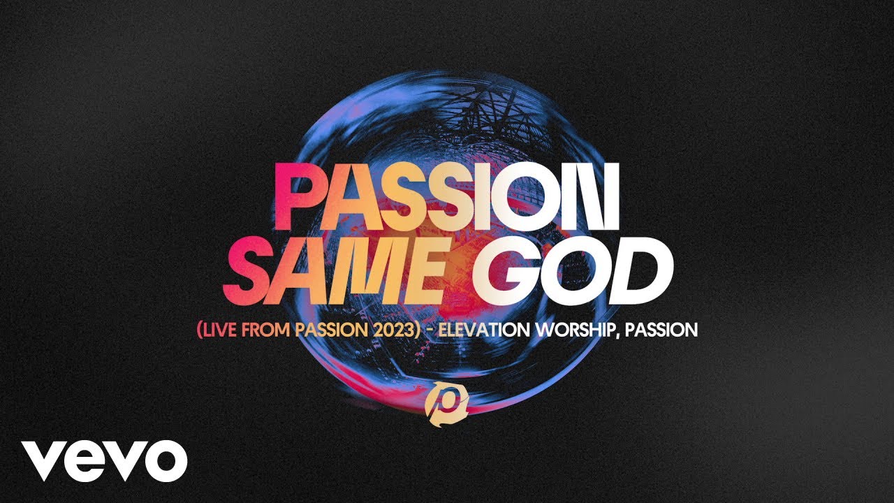 Elevation Worship, Passion - Same God (Audio / Live From Passion 2023)