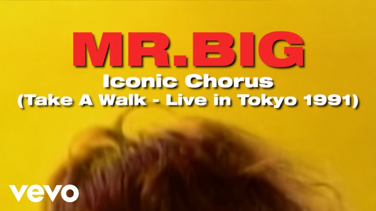 Mr. Big - Iconic Chorus (Take A Walk - Live in Tokyo 1991)