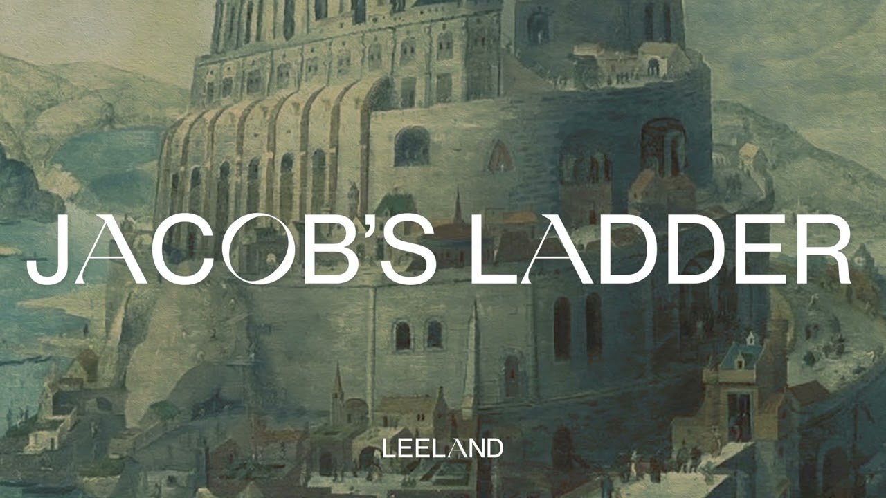 Leeland - Jacob's Ladder (ft. Rita Springer) [Official Audio Video]