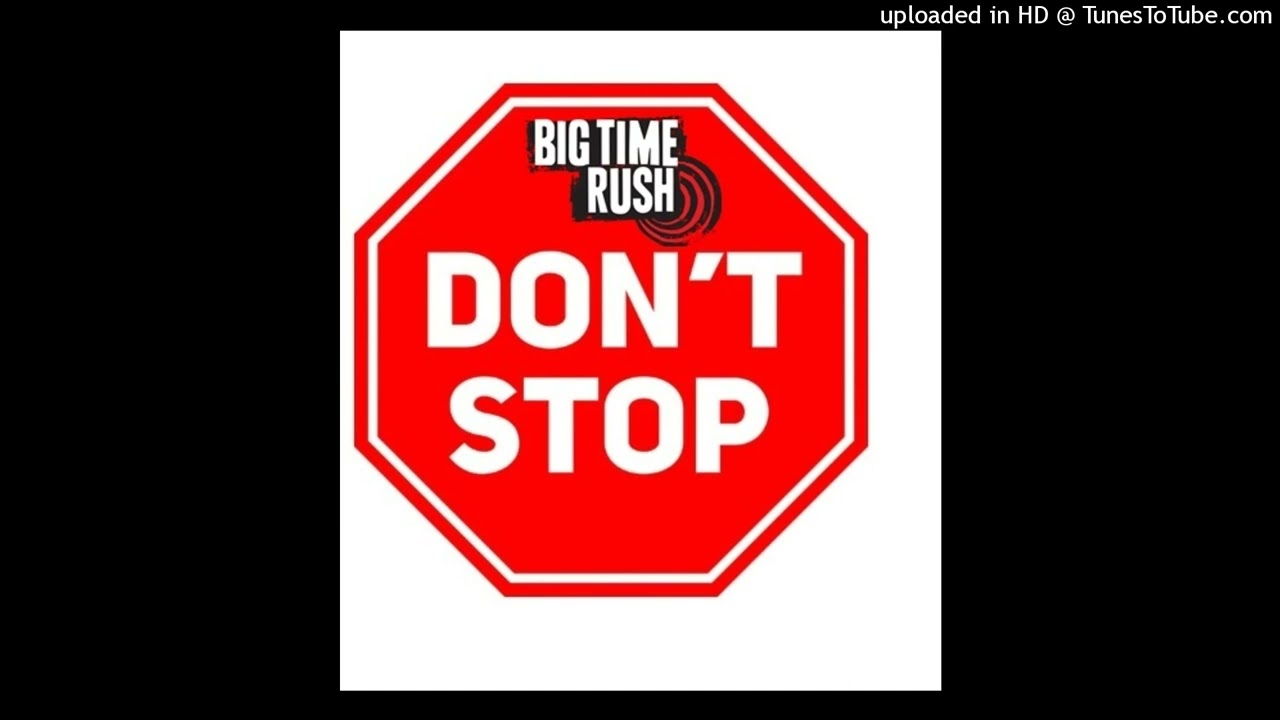 Big Time Rush - Don't Stop (Filtered Vocals)