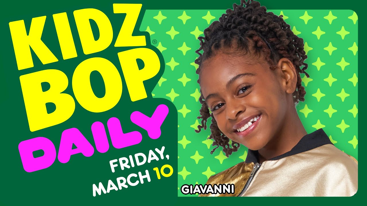 KIDZ BOP Daily - Friday, March 10