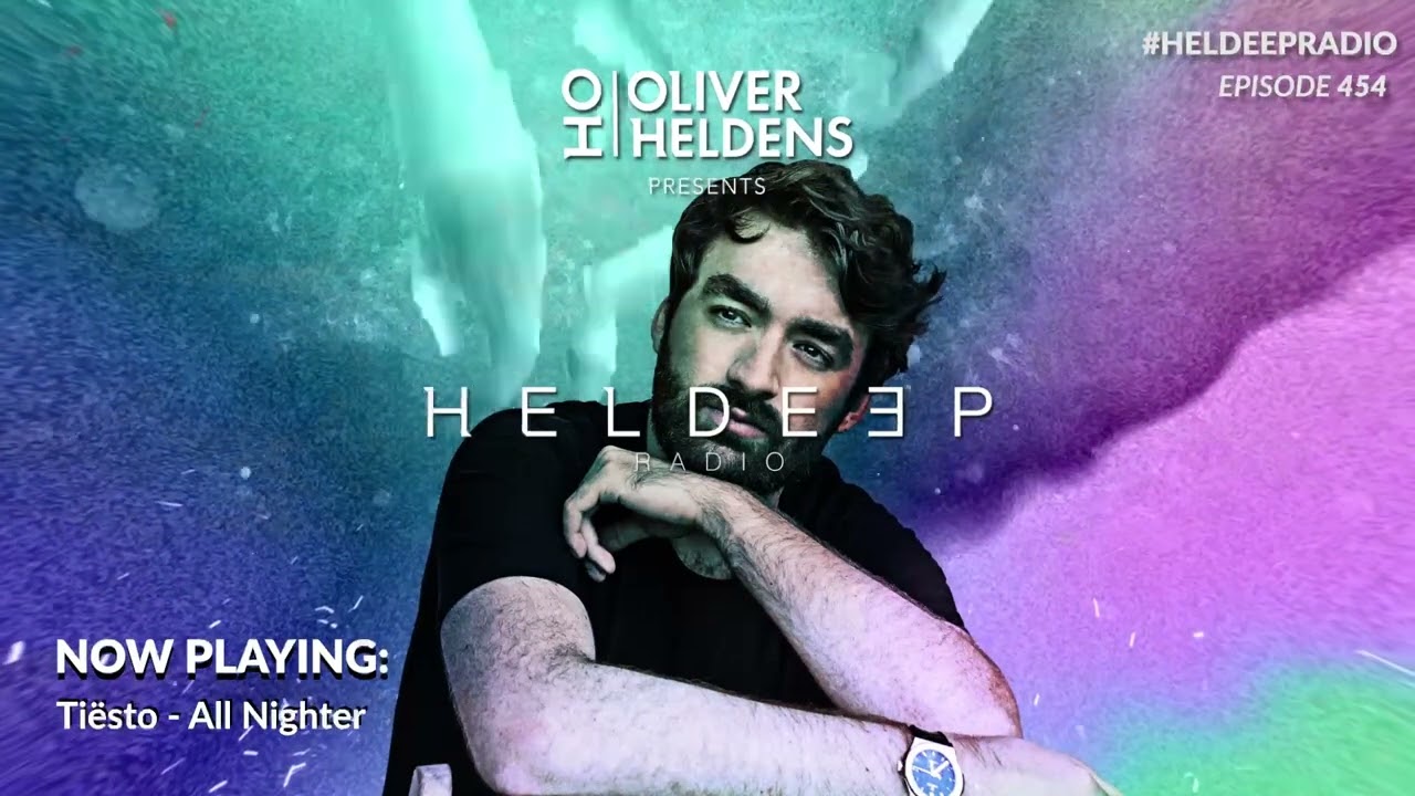 Oliver Heldens - Heldeep Radio #454