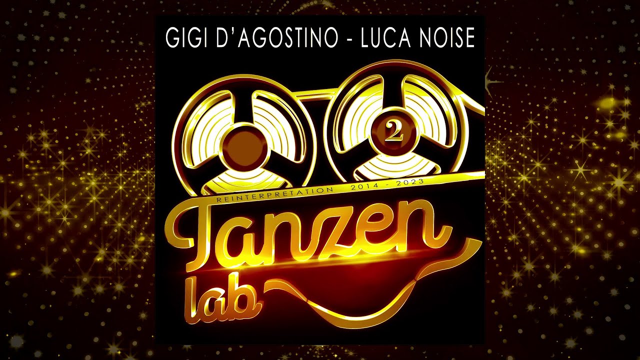 GIGI D'AGOSTINO & LUCA NOISE - NEVER SAY GOODBYE (RADIO GIGI DAG & LUC ON 2014 MIX)