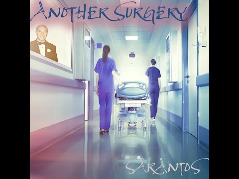 Sarantos Another Surgery Official Music Video - new rock song missing dad memories love