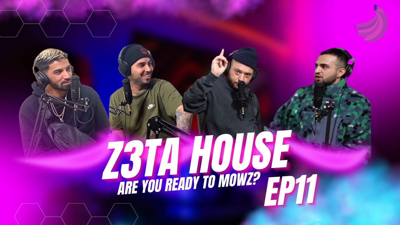 Z3TA House EP 11 | وضعیت فعلی ایران، ویو فیک ، مانتلی لیستنر فیک، وضعیت رپ فارسی | Lets Mowz