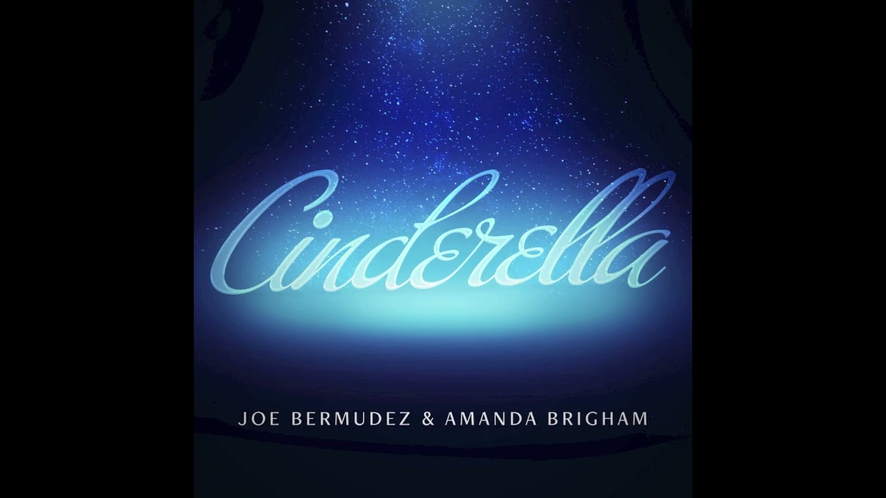 Joe Bermudez & Amanda Brigham - Cinderella
