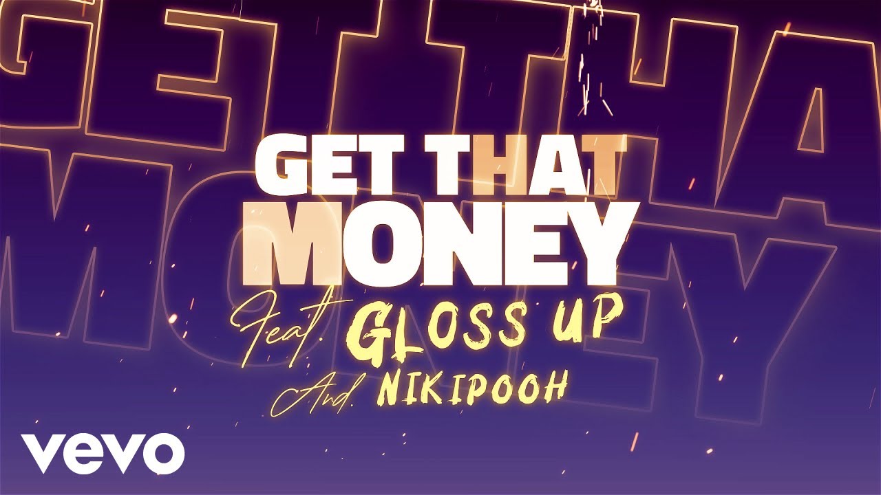 GloRilla, Gloss Up, NikiPooh - Get That Money (Remix) (Official Lyric Video)
