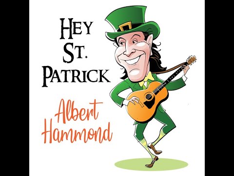 Albert Hammond - Hey St. Patrick - Live In Ireland