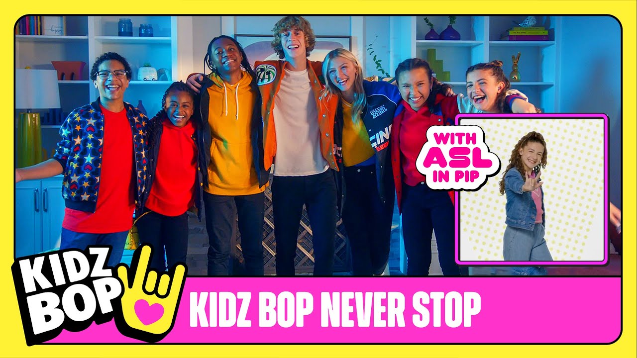 KIDZ BOP Kids - KIDZ BOP Never Stop (Official Video with ASL in PIP)