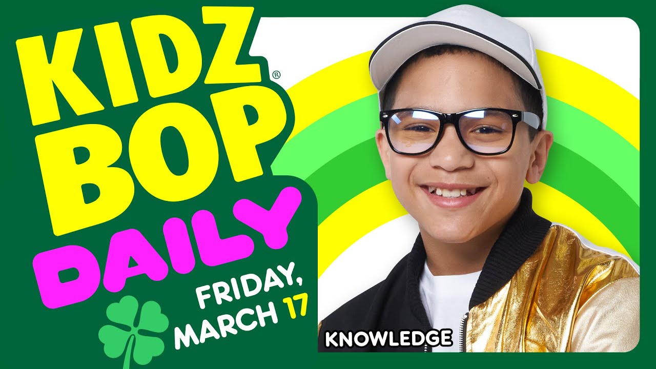 KIDZ BOP Daily - Friday, March 17