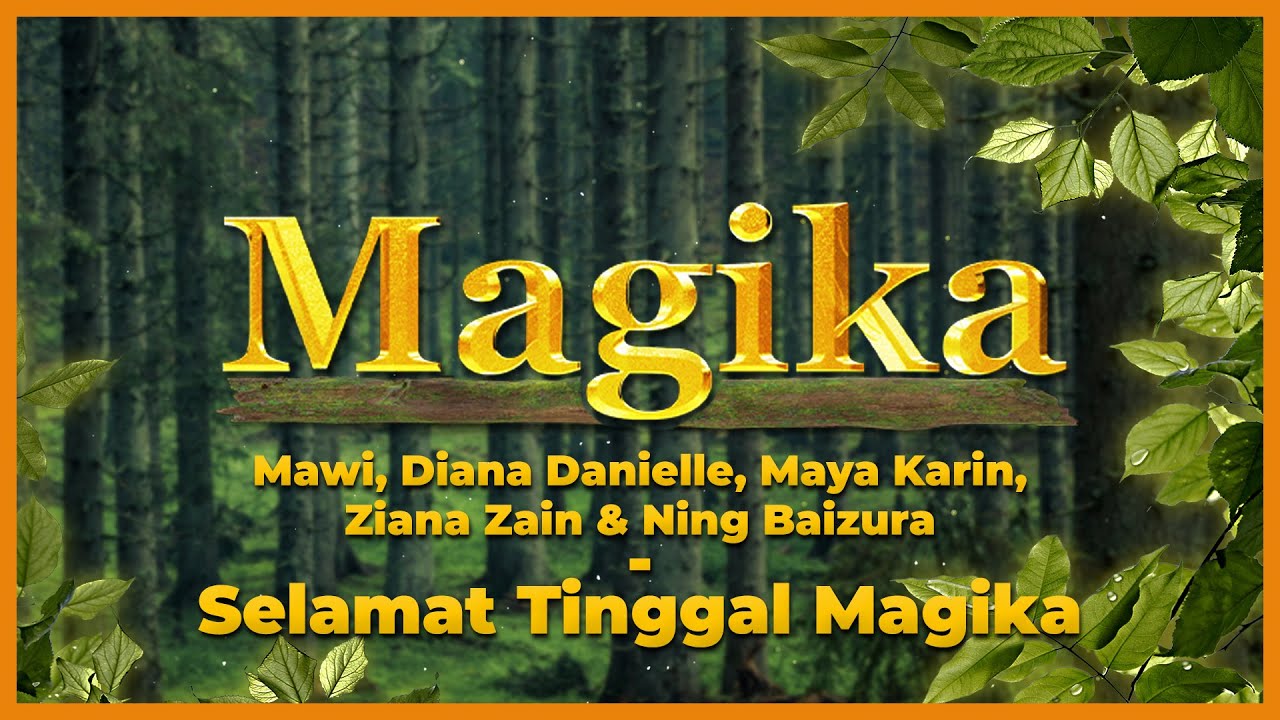 Various Artiste - Selamat Tinggal Magika (Magika OST) Official Lyric Video