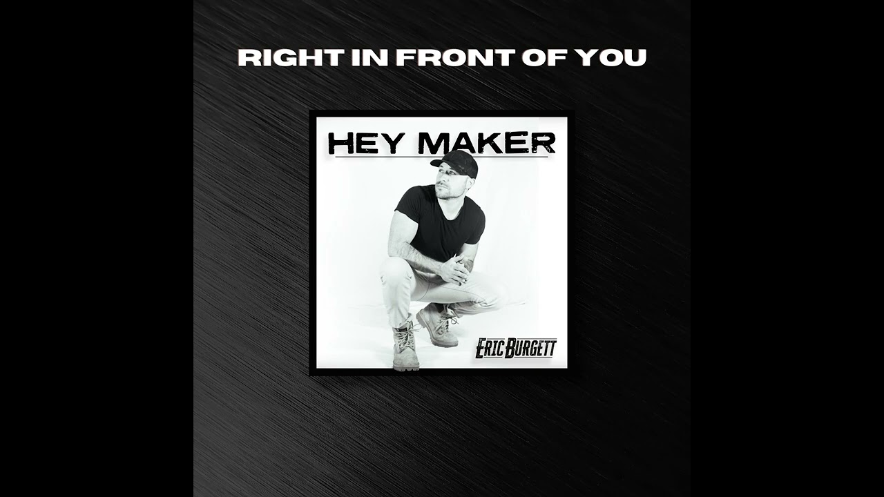 Eric Burgett - "Right in Front of You" (Official Audio)