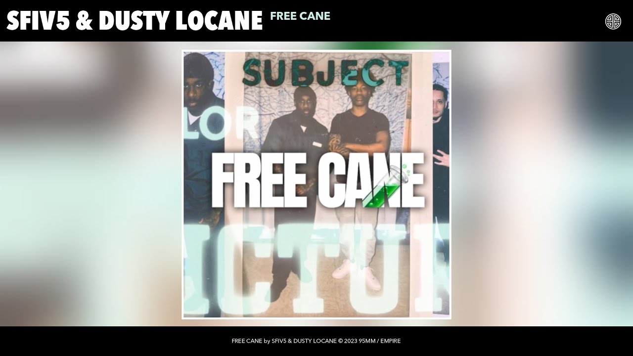 SFIV5 & DUSTY LOCANE - FREE CANE (Official Audio)