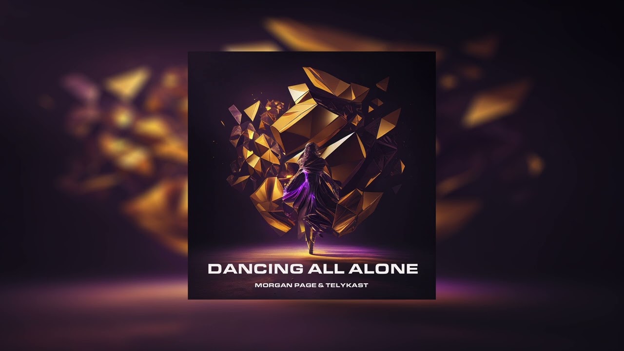Morgan Page & TELYKAST - Dancing All Alone (Official Audio)